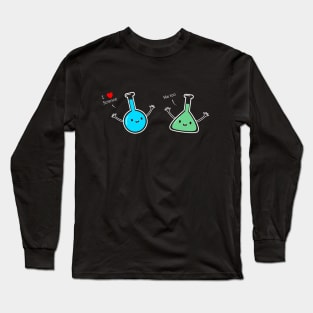 Funny Science & Chemistry T-Shirt Long Sleeve T-Shirt